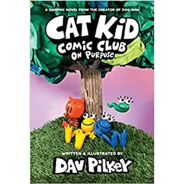 Cat Kid Comic Club 3 On Purpose 2