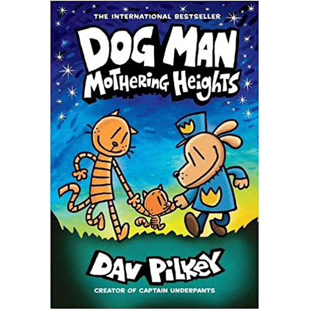 Dog Man 10 Mothering Heights 