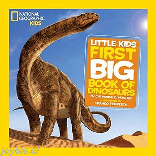 National Geographic Little Kids First Big Book Of Dinosaurs 