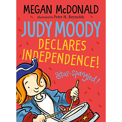 Judy Moody 6 Declares Independence!
