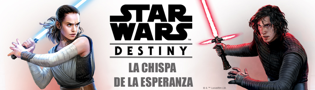 La Chispa de la Esperanza - Star War Destiny