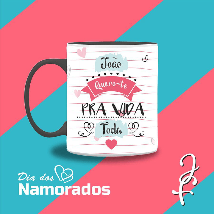 Caneca Personalizada Quero-te pra Vida Toda 6