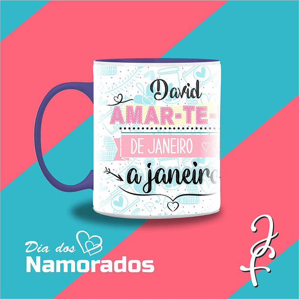 Caneca Personalizada Amar-te-ei de Janeiro a Janeiro 3