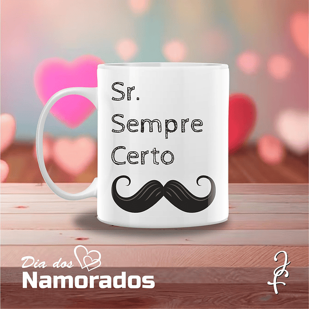 Caneca Sr. Sempre Certo 1