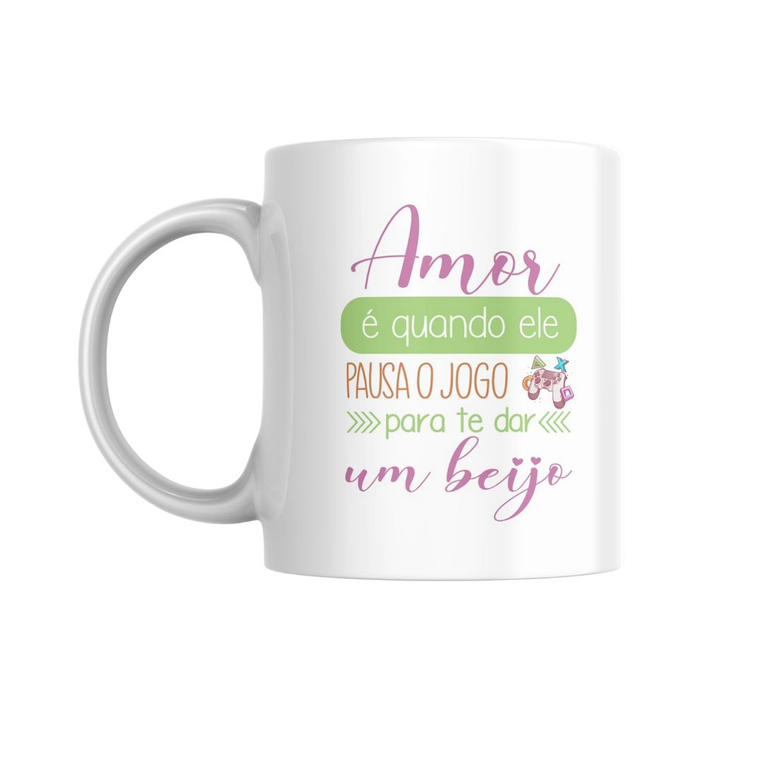 Caneca - Amor é quando ele pausa o jogo ☊ 1