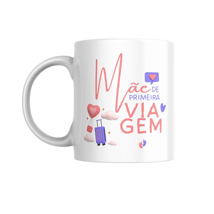 Caneca - Mãe 1ª Viagem 1