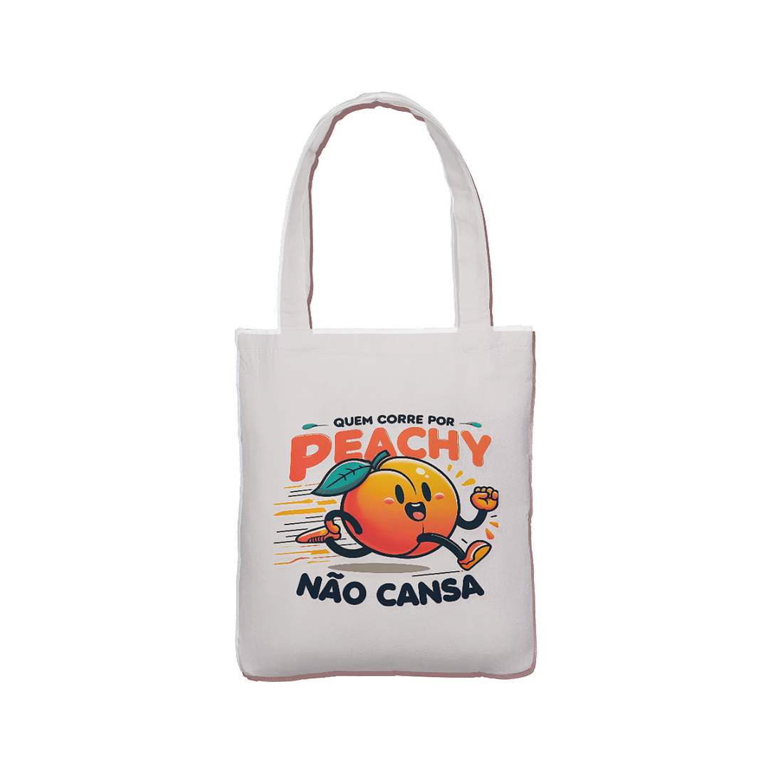 Tote Bag 👜 Quem corre por peachy não cansa 1