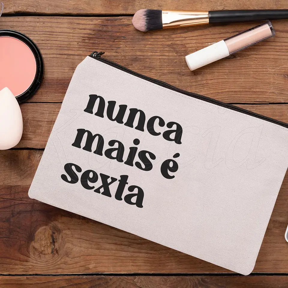 Nécessaire / Estojo Nunca Mais É Sexta 5