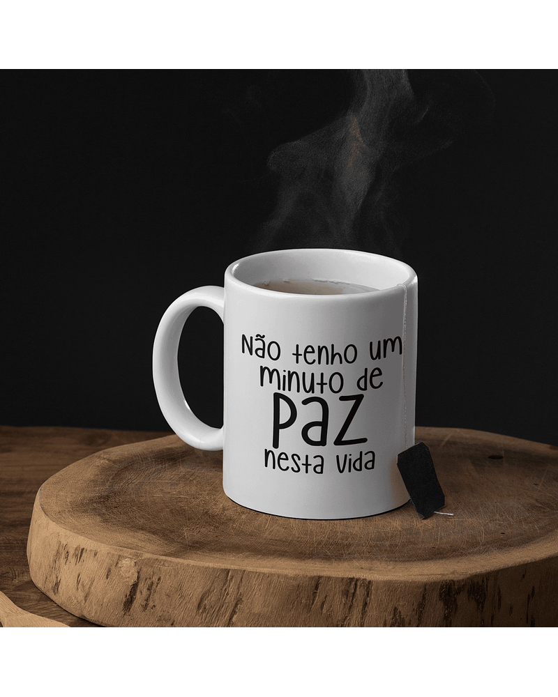 Caneca Não Tenho um Minuto de Paz Flork