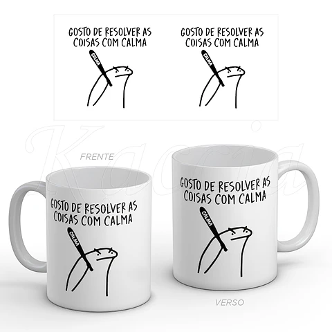 Caneca Resolver as coisas com Calma Flork