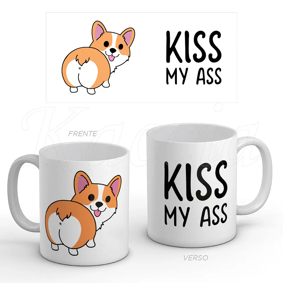 Caneca Kiss My Ass 1