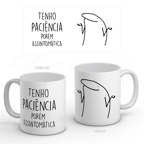 Caneca Paciência Assintomática Flork