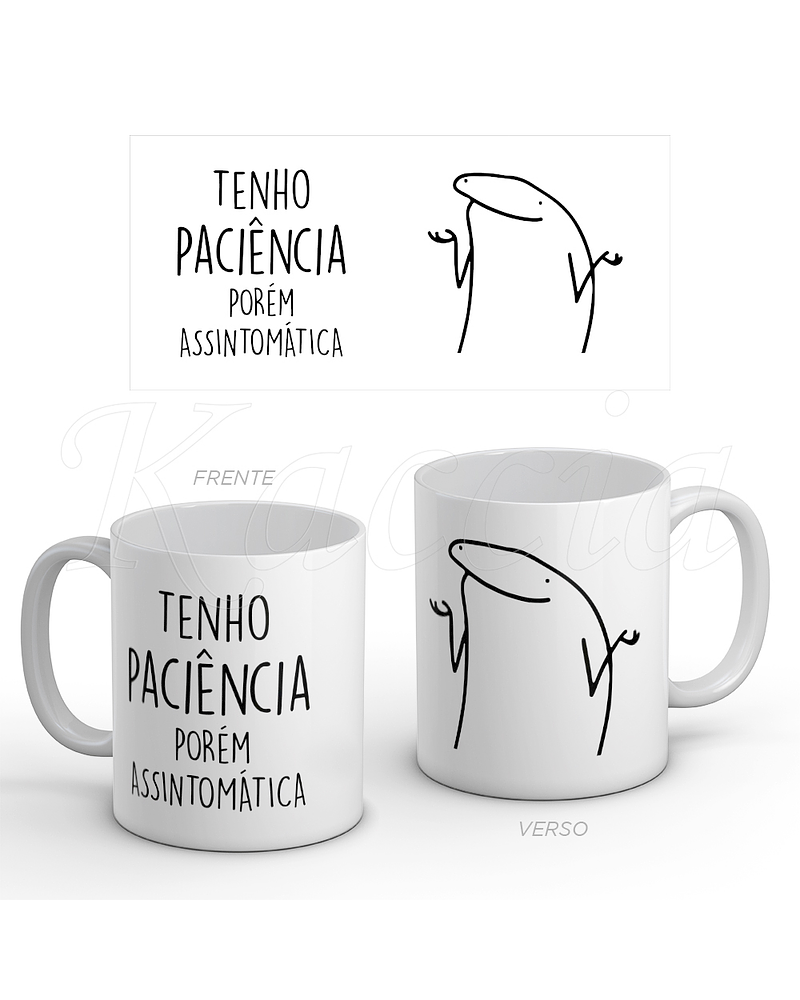 Caneca Paciência Assintomática Flork