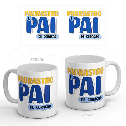 Caneca Padrastro é Pai de Coração