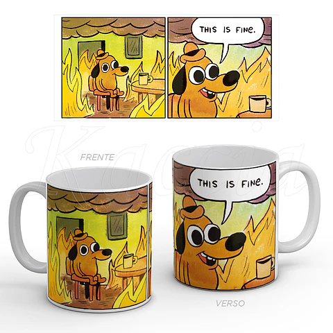 Caneca This Is Fine