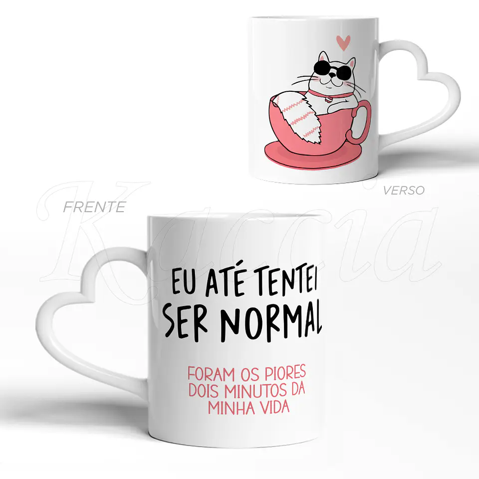 Caneca Tentei Ser Normal 3