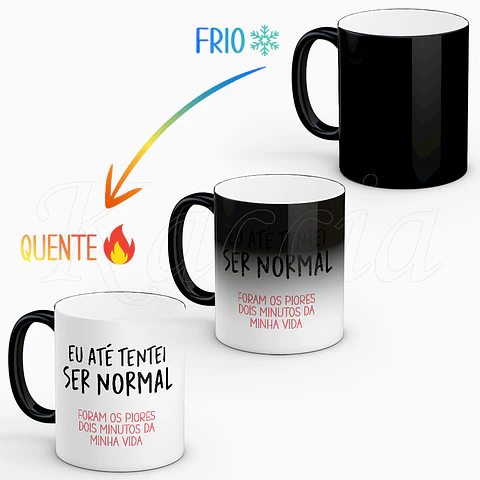Caneca Tentei Ser Normal
