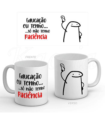 Caneca Não Tenho Paciência Flork