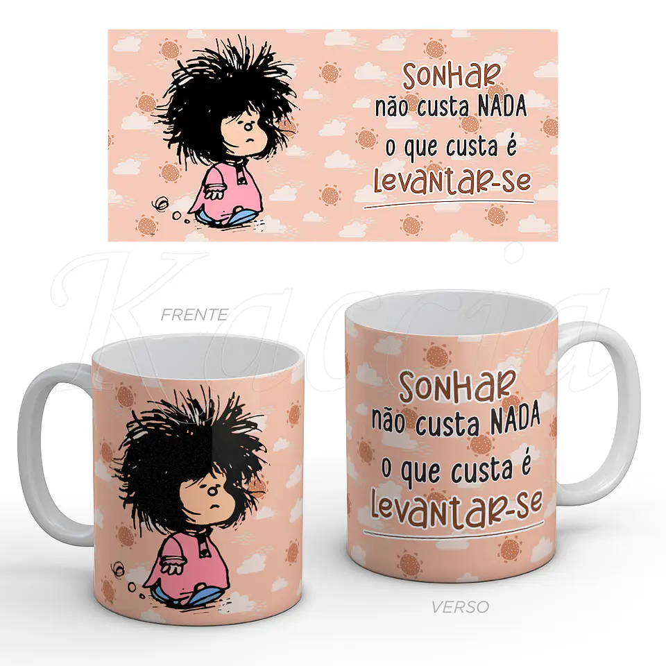 Caneca Sonhar Não Custa Mafalda 1