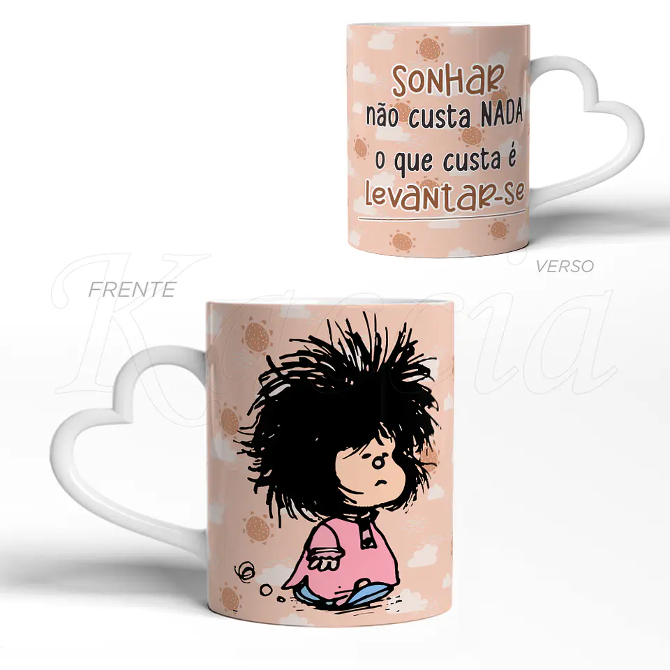 Caneca Sonhar Não Custa Mafalda 3
