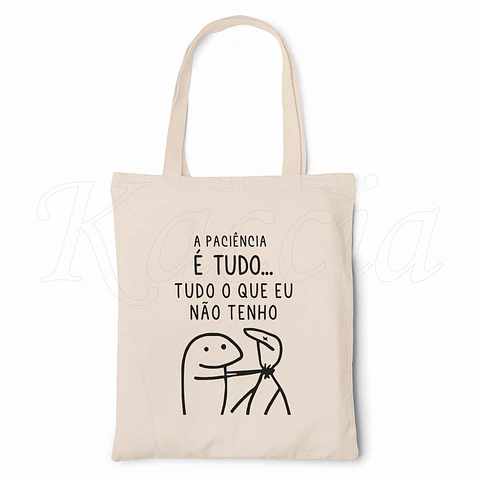 Saco Tote Bag Sem Paciência Flork