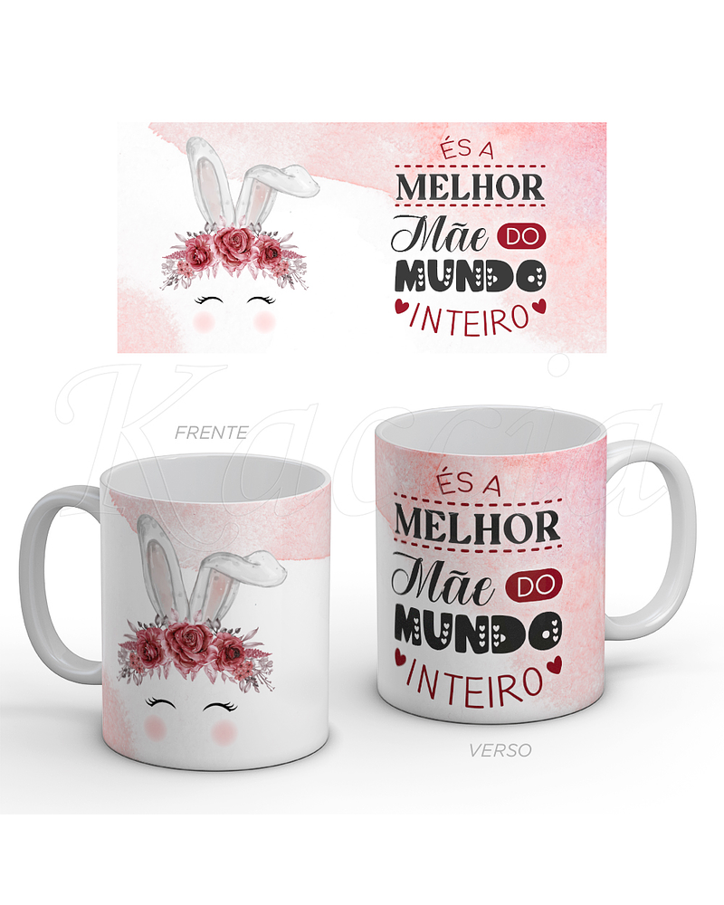 Caneca Melhor Mãe do Mundo Bunny