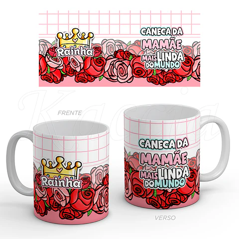 Caneca Rainha Mamãe Mais Linda