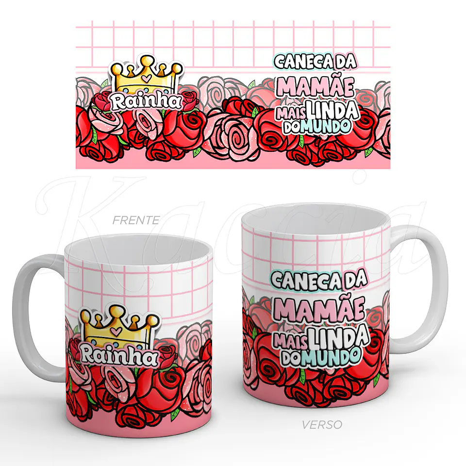 Caneca Rainha Mamãe Mais Linda 1