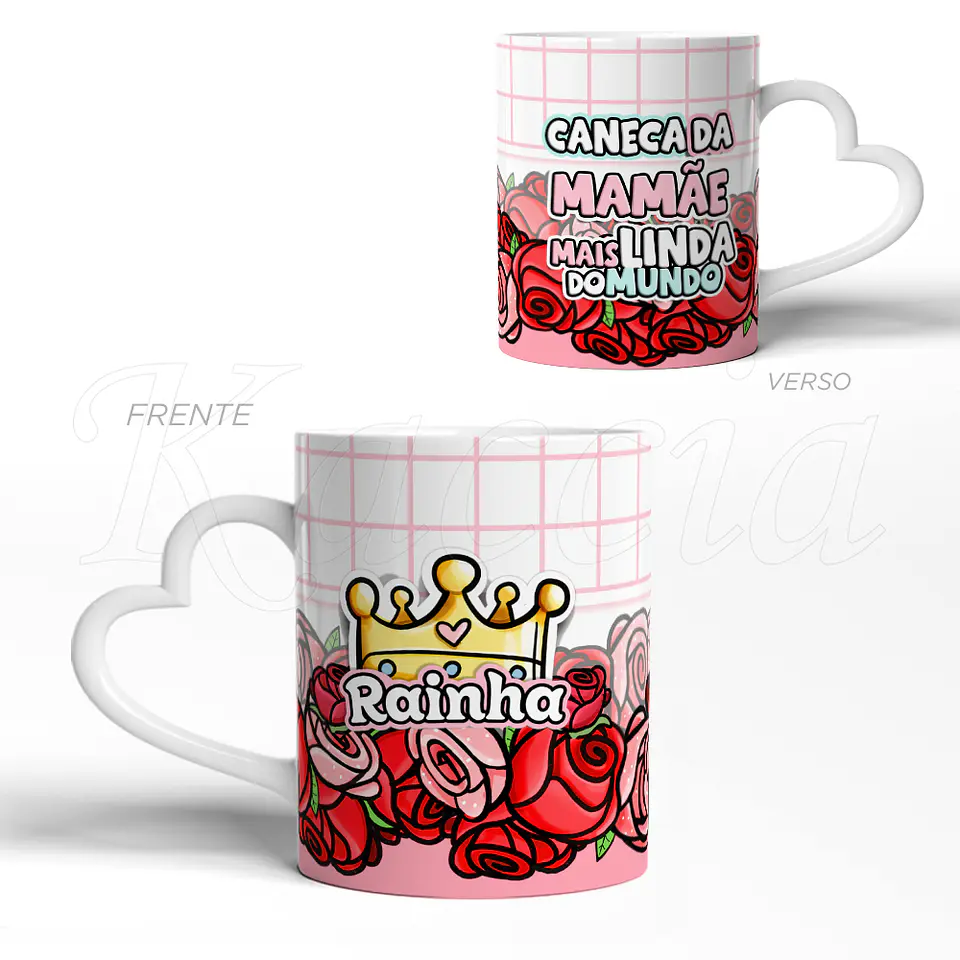 Caneca Rainha Mamãe Mais Linda 3