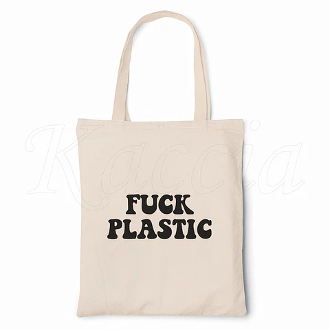 Saco Tote Bag Fuck Plastic