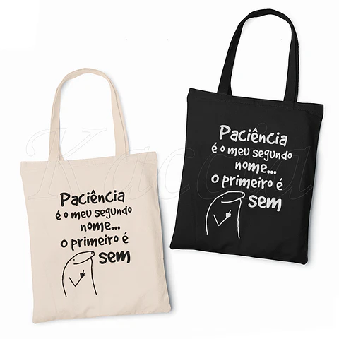 Saco Tote Bag Sem Paciência