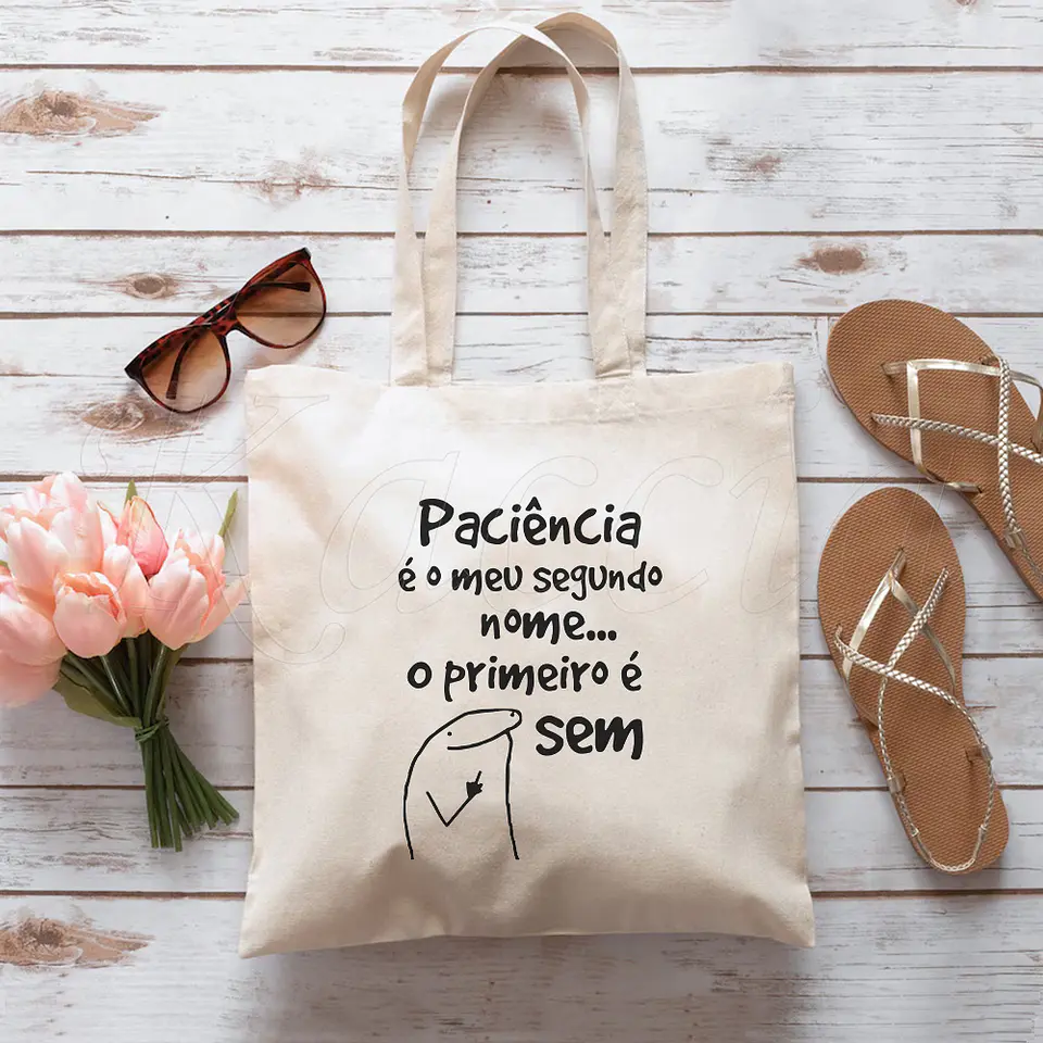 Saco Tote Bag Sem Paciência 4