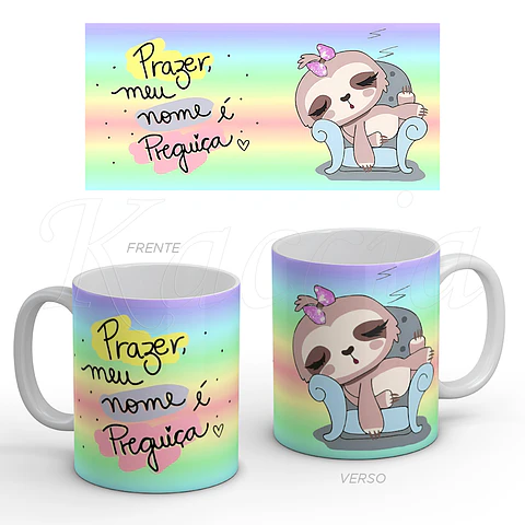 Caneca Meu Nome é Preguiça
