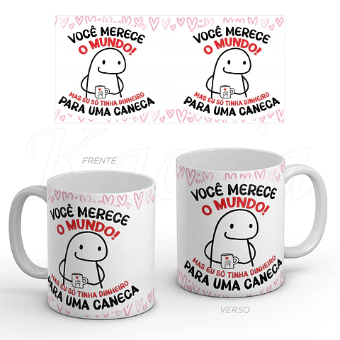 Caneca Só Tinha Dinheiro para uma Caneca Flork