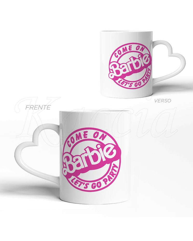 Caneca Barbie Let's Go Party