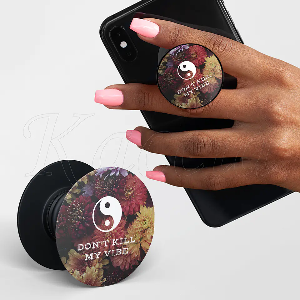 Pop Socket Don't Kill My Vibe 1