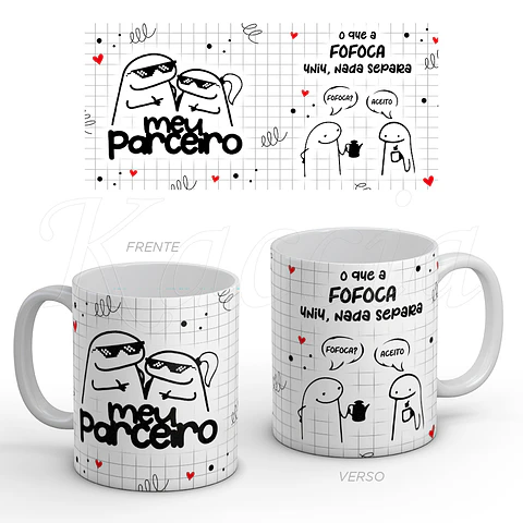 Caneca Meu Parceiro Fofoca Flork