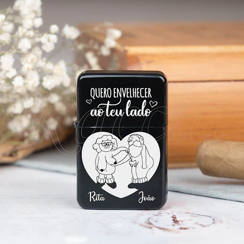 Isqueiro Preto Personalizado Quero Envelhecer ao Teu Lado Com Nomes