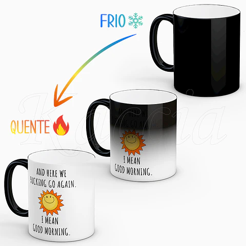 Caneca Fu*cking Go Again Good Morning