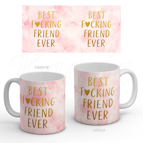 Caneca Best F*cking Friend Melhor Amiga/o