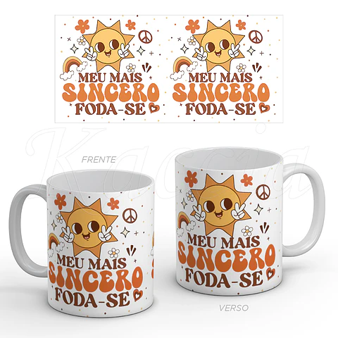 Caneca Meu Mais Sincero Foda-se