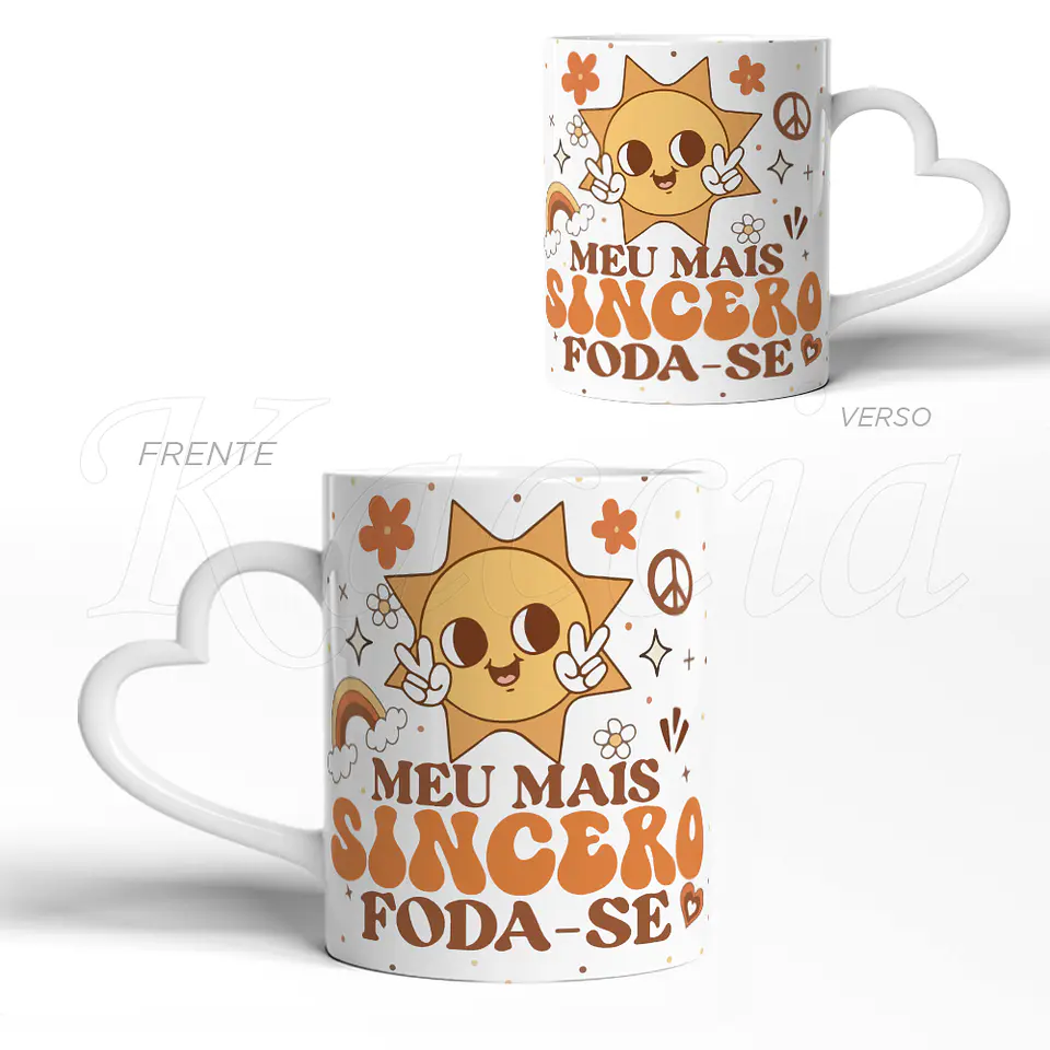 Caneca Meu Mais Sincero Foda-se 3