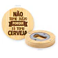 Abre-cápsulas Íman Bambu Não Tomo Juízo Porque Já Tomo Cerveja - Thumbnail 1