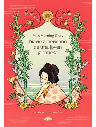 Diario americano de una joven japonesa - Miss Morning Glory