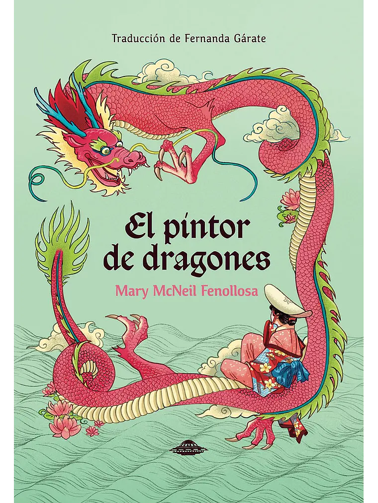 El pintor de dragones - Mary McNeil Fenollosa 1
