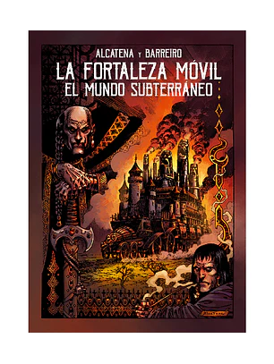 LA FORTALEZA MOVIL EL MUNDO SUBTERRANEO