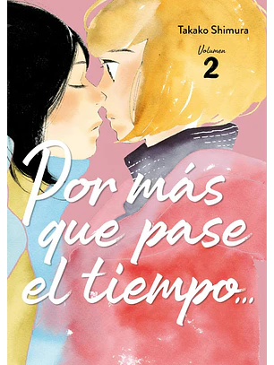 Por más tiempo que pase el tiempo… 2