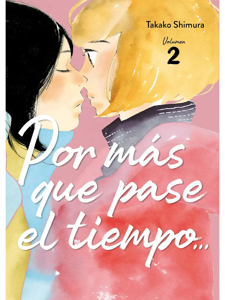 Por más tiempo que pase el tiempo… 2 1