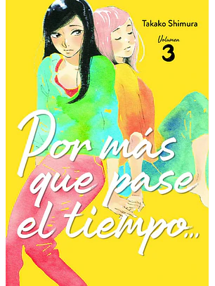 Por más tiempo que pase el tiempo… 3
