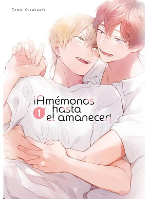 Amémonos hasta el amanecer 1